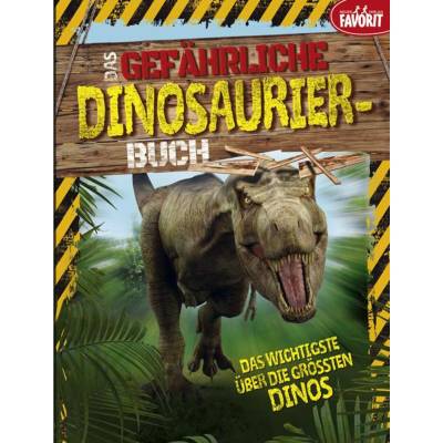 Das gefährliche Dinosaurier-Buch von Neuer Favorit Verlag